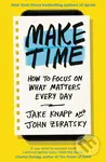 Make Time (How to focus on what matters every day) - kniha z kategorie Podnikání