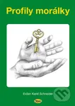 Profily morálky - Evžen Karel Schneider - kniha z kategorie Filozofie