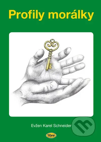 Profily morálky - Evžen Karel Schneider - kniha z kategorie Filozofie