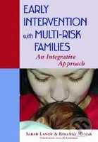 Early Intervention with Multi-risk Families (An Integrative Approach) - kniha z kategorie Odborné a naučné