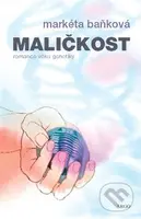 Maličkost - Markéta Baňková - kniha z kategorie Naučné knihy