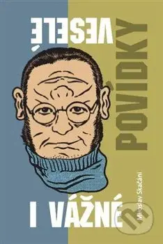 Povídky veselé i vážné - Miroslav Skačáni - kniha z kategorie Beletrie