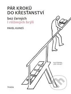 Pár kroku do křesťanství (Bez černých i růžových brýlí) - kniha z kategorie Náboženská literatura