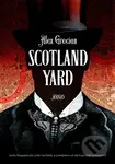 Scotland Yard - Alex Grecian