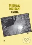 Kniha - Mikolaj Łoziński