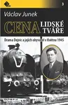 Cena lidské tváře (Drama Dejvic a jejich obyvatel v Květnu 1945) - kniha z kategorie 20. století