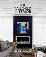The Tailored Interior - Greg Natale - kniha z kategorie Odborné a naučné