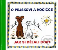 O pejskovi a kočičce - Jak si dělali dort - Josef Čapek - kniha z kategorie Pohádky