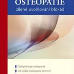 Osteopatie cílené uvolňování blokád - Torsten Liem, Christine Tsolodimos - kniha z kategorie Alternativní medicína