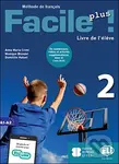 Facile plus 2 - Livre de l´éleve - Maria Anna Crimi