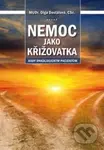 Nemoc jako křižovatka (rady onkologickým pacientům) - kniha z kategorie Zdraví a životní styl