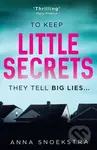 Little Secrets - Anna Snoekstra - kniha z kategorie Thrillery