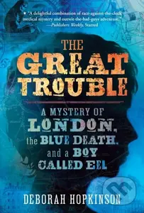The Great Trouble - Deborah Hopkinson