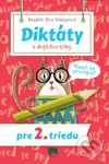 Diktáty a doplňovačky pre 2. triedu (Nauč sa pravopis!) - kniha z kategorie 1. stupeň