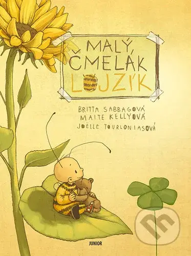 Malý čmelák Lojzík - Maite Kelly, Britta Sabbag, Joëile Tourlonias - kniha z kategorie Pohádky