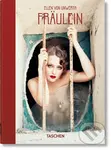 Fraulein (40th Ed.) - Ellen von Unwerth,  Ingrid Sischy