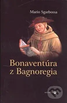 Bonaventúra z Bagnoregia - Mario Sgarbossa - kniha z kategorie Křesťanství