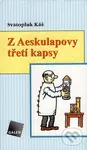 Z Aeskulapovy třetí kapsy - Svatopluk Káš
