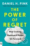 The Power Of Regret (How Looking Backward Moves Us Forward) - kniha z kategorie Psychologie