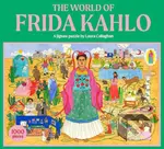 The World of Frida Kahlo - Laura Callaghan (Ilustrátor) - puzzle z kategorie 500 - 1000 dílků