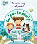 První otázky a odpovědi: Co jsou to bacily? - kniha z kategorie Naučné knihy