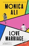 Love Marriage - Monica Ali - kniha z kategorie Společenská beletrie