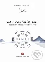 Cesta bílého jeřába V. Za poznáním čar (Tajemství Knihy proměn Yi Jing) - kniha z kategorie Astrologie