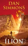 Ílion - Dan Simmons - kniha z kategorie Sci-fi