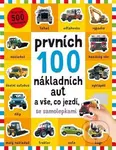 Prvních 100 nákladních aut a vše, co jezdí - se samolepkami - kniha z kategorie Naučné knihy