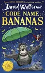 Code Name Bananas - David Walliams, Tony Ross (ilustrátor) - kniha z kategorie Beletria