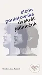 Dvakrát jedinečná - Elena Poniatowska - kniha z kategorie Beletrie