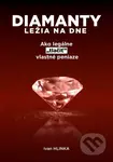 Diamanty ležia na dne - Ivan Hlinka - kniha z kategorie Motivace a seberozvoj