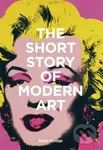 The Short Story of Modern Art - Susie Hodge - kniha z kategorie Umění, design a architektura