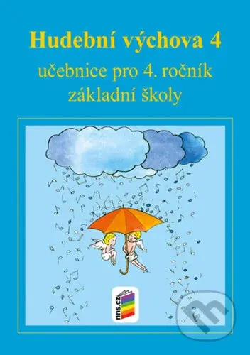 Hudební výchova 4 učebnice (učebnice pro 4. ročník základní školy) - kniha z kategorie 1. stupeň