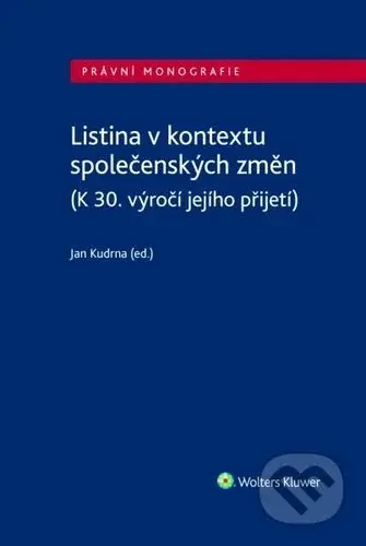 Listina v kontextu společenských změn (K 30. výročí jejího přijetí) - kniha z kategorie Právo
