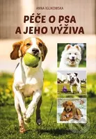 Péče o psa a jeho výživa - Anna Iglikowska - kniha z kategorie Chov psů