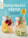 Detoxikační nápoje (s ovocem, bylinkami a dalšími přísadami) - kniha z kategorie Diety a zdravá výživa