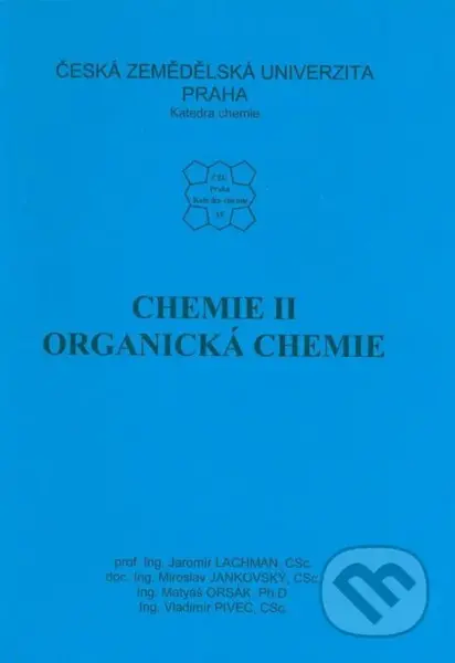 Chemie II. (Organická chemie) - Jaroslav Lachman - kniha z kategorie Chemie