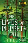 In the Lives of Puppets - TJ Klune - kniha z kategorie Sci-fi