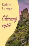 Obávaný rytíř - Kathryn Le Veque - kniha z kategorie Romantická