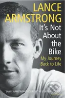 It's Not About the Bike (My Journey Back to Life) - Lance Armstrong - kniha z kategorie Autobiografie