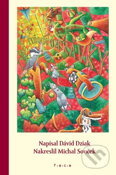 Poď do rozprávky - Dávid Dziak, Michal Souček (ilustrátor) - kniha z kategorie Pohádky