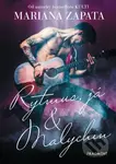 Rytmus, já & Malychin - Mariana Zapata - kniha z kategorie Společenská beletrie