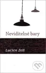 Neviditelné bary - Lucien Zell - kniha z kategorie Beletrie