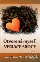 Otvorená myseľ, veriace srdce - Jorge Mario Bergoglio – pápež František - kniha z kategorie Studie