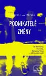 Podnikatelé změny (Jak Walt Disney, Steve Jobs, Muhammad Yunus a další inovátoři uspěli) - kniha z kategorie Podnikání