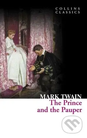 Prince and The Pauper - Mark Twain