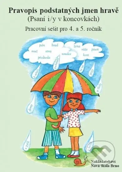 Pravopis podstatných jmen hravě – pracovní sešit pro 4. a 5. ročník(psaní i/y v koncovkách) - kniha z kategorie 1. stupeň