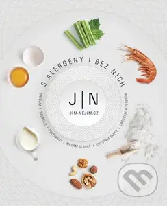 Jím - Nejím (S alergeny i bez nich) - Jana Pechmanová - kniha z kategorie Kuchařky