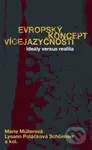 Evropský koncept vícejazyčnosti (Ideály versus realita) - kniha z kategorie Jazyková antropologie